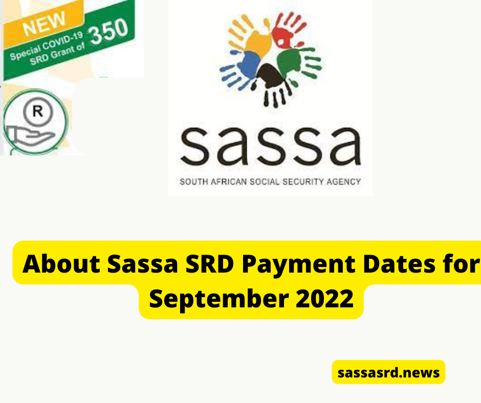 About Sassa SRD Payment Dates for September 2022