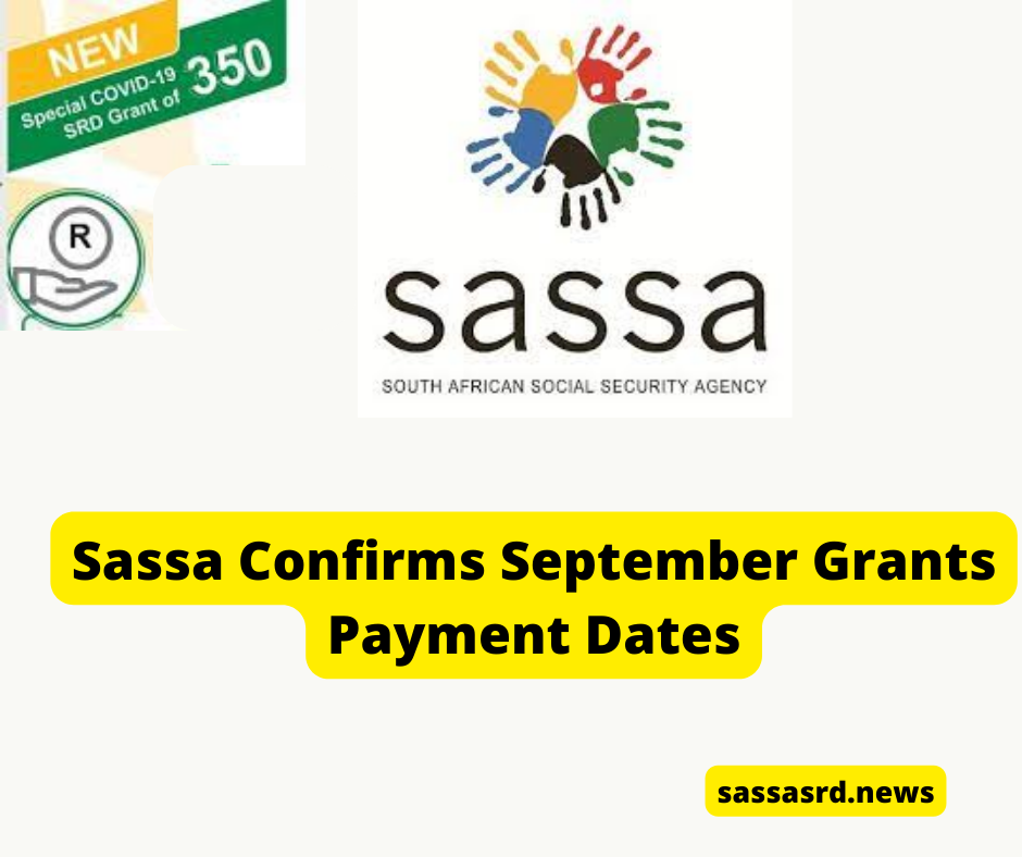 Sassa Confirms September Grants Payment Dates