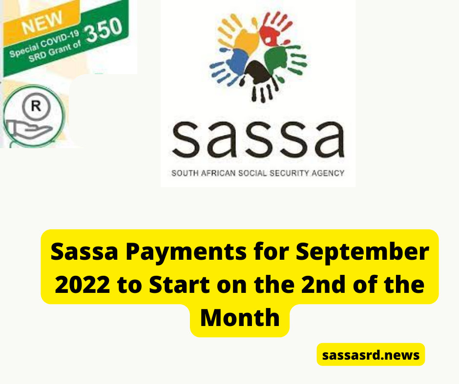 Sassa Payments for September 2022 to Start on the 2nd of the Month