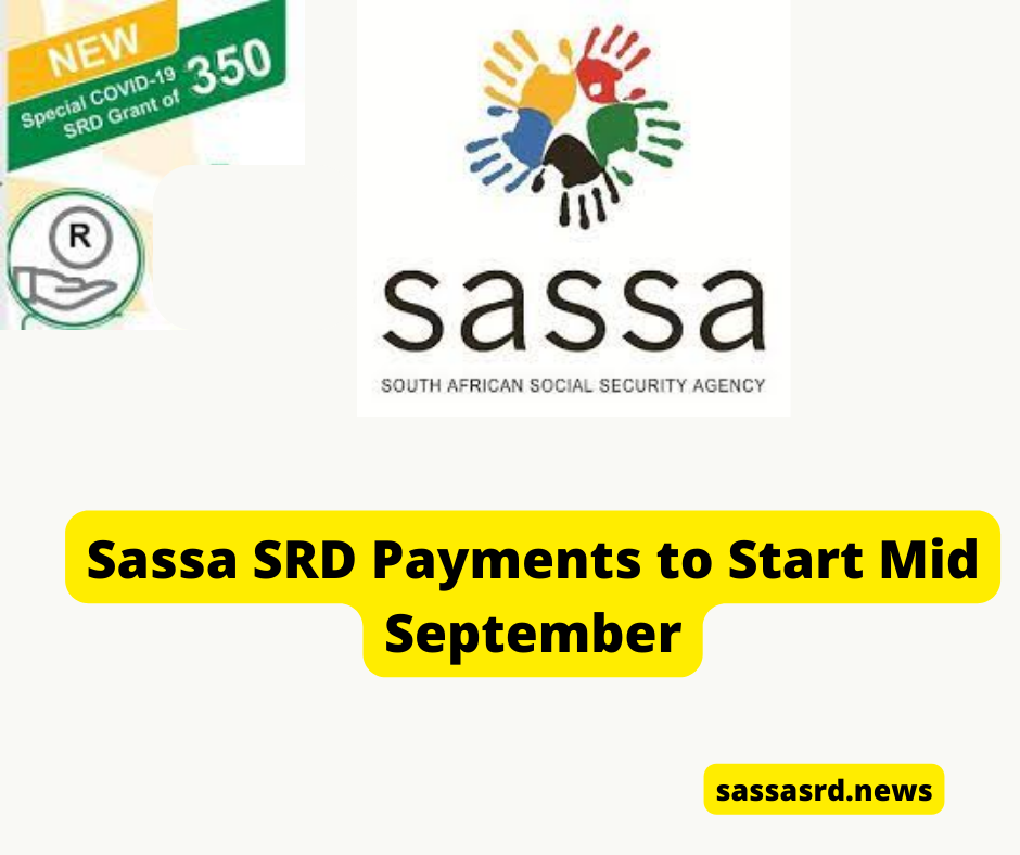 Sassa SRD Payments to Start Mid September